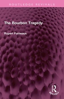 The Bourbon Tragedy