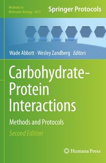 Carbohydrate-Protein Interactions: Methods and Protocols (Methods in Molecular Biology, 2657)