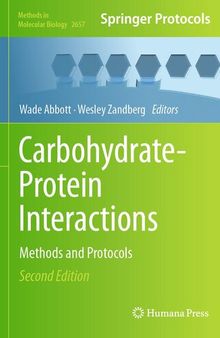 Carbohydrate-Protein Interactions: Methods and Protocols (Methods in Molecular Biology, 2657)