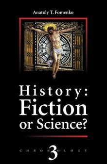 History Fiction Or Science Vol. 3; Astronomical methods applied to chronology. Ptolemy`s Almagest. Tycho Brahe. Copernicus. The Egyptian zodiacs.