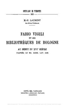 Fabio Vigili et les bibliothèques de Bologne au début du XVI siècle d'après le ms. Barb. Lat. 3185