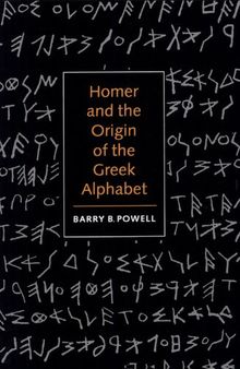 Homer and the Origin of the Greek Alphabet