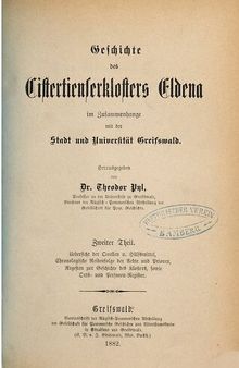 Geschichte des Cistercienserklosters [Zisterzienserklosters] Eldena im Zusammenhang mit der Stadt und Universität Greifswald