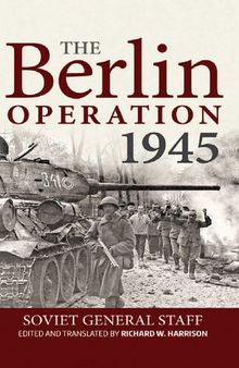 The Berlin Operation 1945