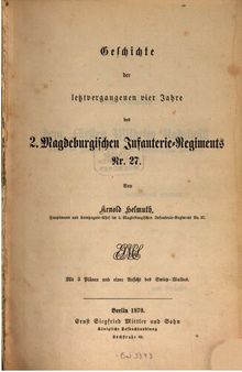 Geschichte der letztvergangenen vier Jahre des 2. Magdeburgischen Infanterie-Regiments Nr. 27