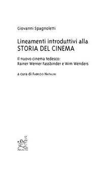 Lineamenti introduttivi alla storia del cinema-Il nuovo cinema tedesco: Rainer Werner Fassbinder e Wim Wenders