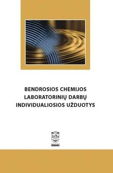 Bendrosios chemijos laboratorinių darbų individualiosios užduotys