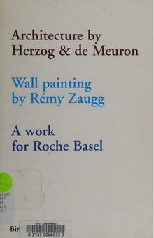 Architecture by Herzog & de Meuron, wall painting by Rémy Zaugg a work for Roche Basel