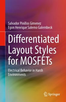 Differentiated Layout Styles for MOSFETs: Electrical Behavior in Harsh Environments