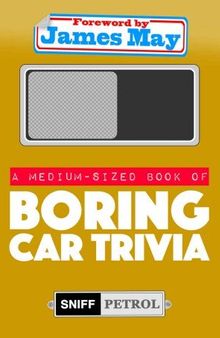 A Medium-sized Book of Boring Car Trivia