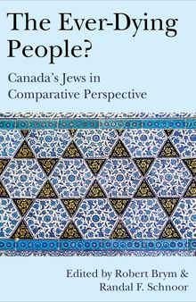 The Ever-Dying People?: Canada's Jews in Comparative Perspective