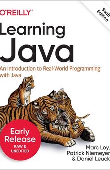 Learning Java: An Introduction to Real-World Programming with Java, 6th Edition (5th Early Release)