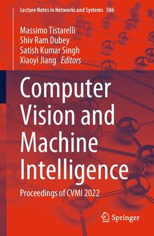 Computer Vision and Machine Intelligence: Proceedings of CVMI 2022