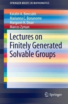 Lectures on Finitely Generated Solvable Groups