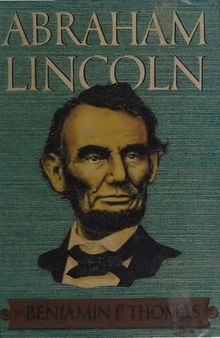 Abraham Lincoln - Biography