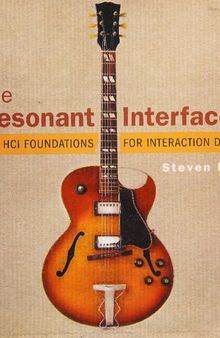 The Resonant Interface: HCI Foundations for Interaction Design