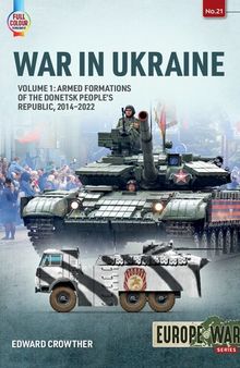 War in Ukraine (1) Armed formations of the Donetsk People’s Republic, 2014-2022