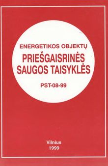 Energetikos objektų priešgaisrinės saugos taisyklės. PST-08-99