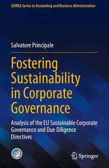 Fostering Sustainability in Corporate Governance: Analysis of the EU Sustainable Corporate Governance and Due Diligence Directives (SIDREA Series in Accounting and Business Administration)