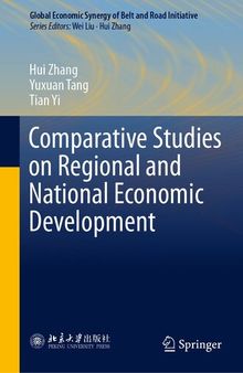 Comparative Studies on Regional and National Economic Development (Global Economic Synergy of Belt and Road Initiative)