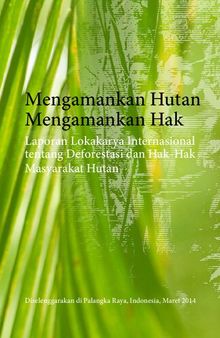 Mengamankan Hutan Mengamankan Hak