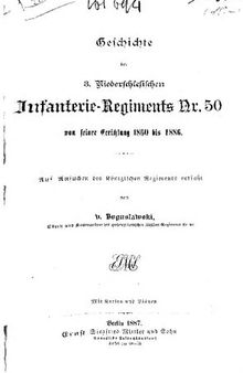 Geschichte des 3. Niederschlesischen Infanterie-Regiments Nr. 50 von seiner Errichtung 1860 bis 1886