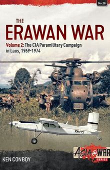 The Erawan War (2) The CIA Paramilitary Campaign in Laos, 1969-1974