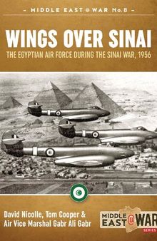 Wings Over Sinai: The Egyptian Air Force During the Sinai War, 1956