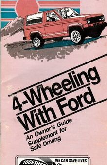 4-Wheeling With Ford: An Owner's Guide Supplement For Safe Driving