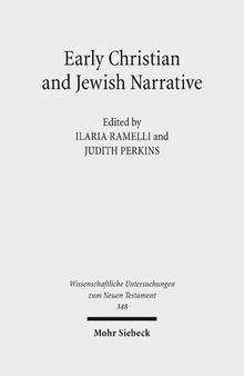 Early Christian and Jewish Narrative: The Role of Religion in Shaping Narrative Forms