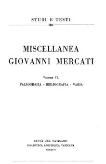 Miscellanea Giovanni Mercati. Paleografia. Bibliografia. Varia