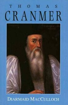 Thomas Cranmer – A Life
