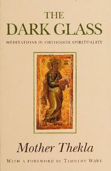 The Dark Glass: Meditations in Orthodox Spirituality