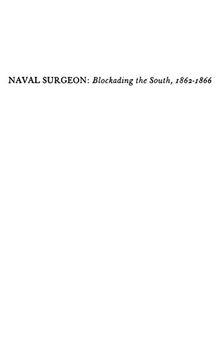 Naval Surgeon: The Diary of Dr. Samuel Pellman Boyer; Vol. 1 Blockading the South, 1862-1866