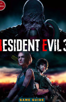 Resident Evil 3: Complete All Guide ,Tips, Tricks, Strategy You May Not Know!