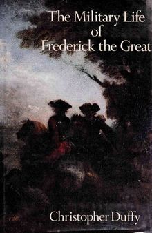 The Military Life of Frederick the Great