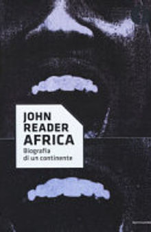 Africa. Biografia di un continente
