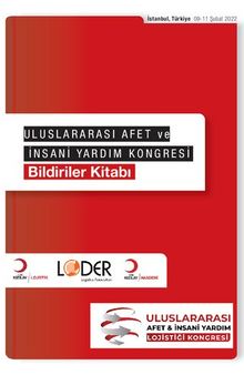 Uluslararası Afet ve İnsani Yardım Lojistiği Kongresi Bildiriler Kitabı