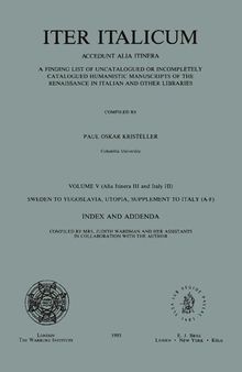 Iter Italicum. Vol V (Alia Itinera III and Italy III) - Index and Addenda