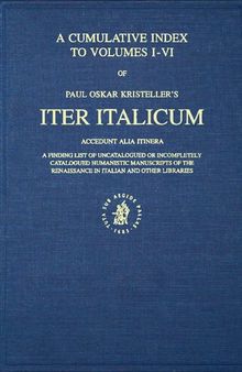 A cumulative index to Volumes I-VI of Iter Italicum