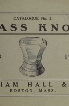 Catalogue No. 2: Glass Knobs: William Hall & Co. (1906)