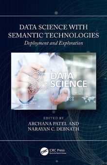 Data Science with Semantic Technologies: Deployment and Exploration