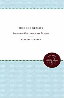 Time and Reality: Studies in Contemporary Fiction