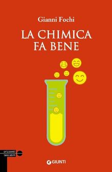 La chimica fa bene