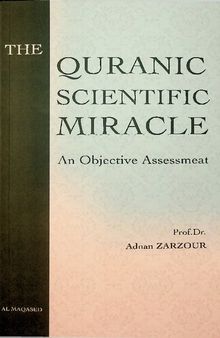 The Quranic Scientific Miracle - An Objective Assessment