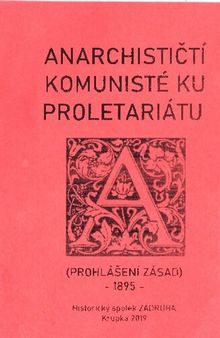 Anarchističtí komunisté ku proletariátu (prohlášení zásad 1895)