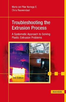 Troubleshooting the Extrusion Process: A Systematic Approach to Solving Plastic Extrusion Problems