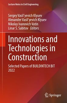 Innovations and Technologies in Construction: Selected Papers of BUILDINTECH BIT 2022