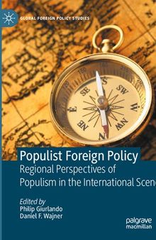 Populist Foreign Policy: Regional Perspectives of Populism in the International Scene