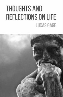 Thoughts And Reflections On Life